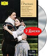 купить anna netrebko - bellini: i puritani (2 dvd), купить 